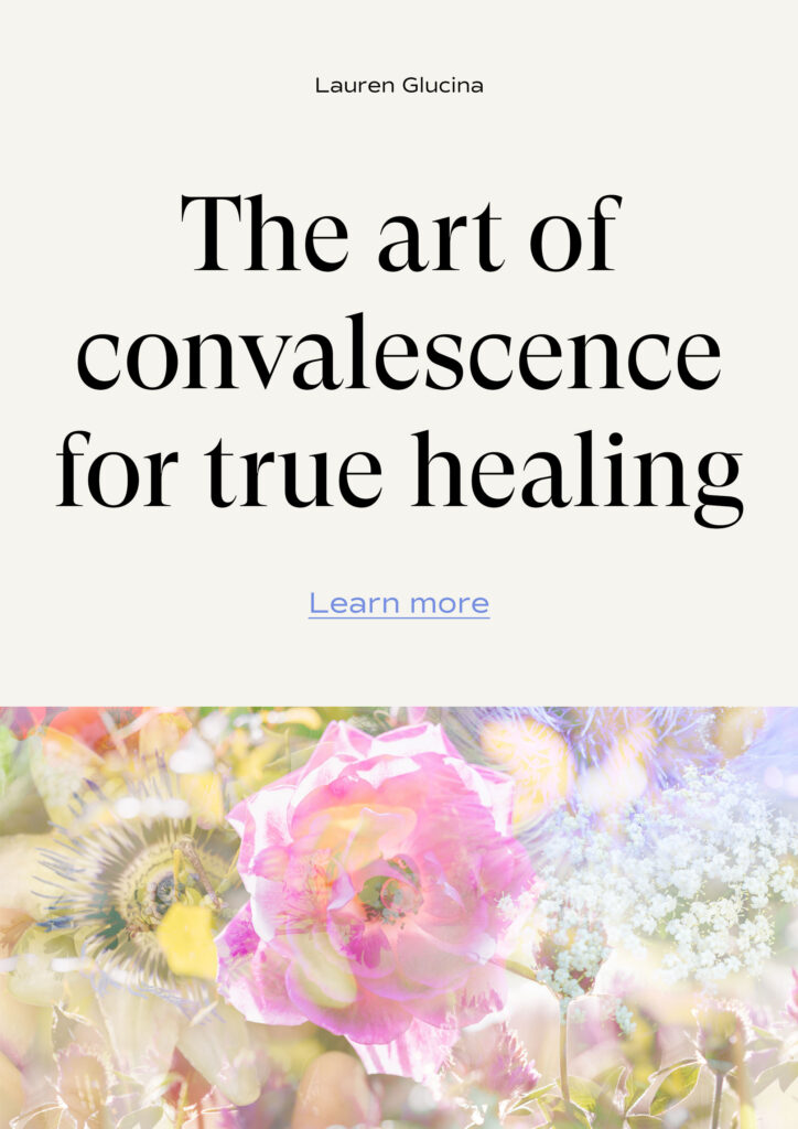 Text along the top reads 'The art of convalescence for true healing', the image underneath is of a collage of beautiful medicinal herbs and flowers.